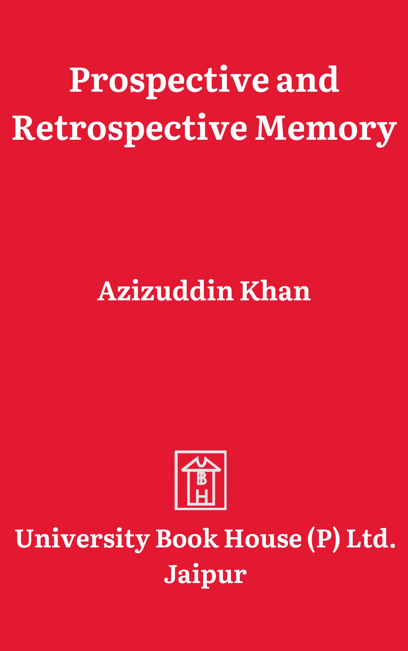 Prospective and Retrospective Memory